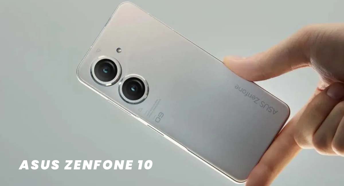 Asus ZenFone 10: Price, Specs, and Expected Feature