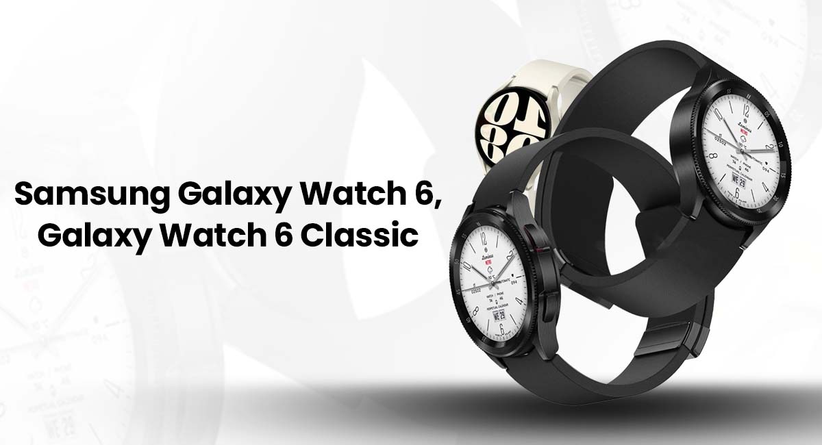 Samsung Galaxy Watch 6 Series Pricing Leaked: Here’s What to Expect