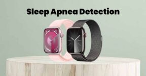 Sleep Apnea Detection Apple watch Seven Sense Tech