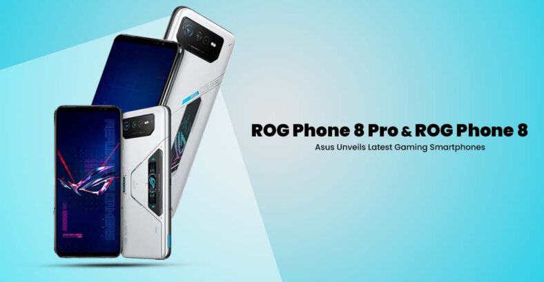 Gaming Revolution: Asus ROG Phone 8 Series Revealed with Snapdragon 8 Gen 3, 165Hz AMOLED, and More