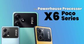 Poco X6 Series , Poco M6 Pro Seven Sense Tech