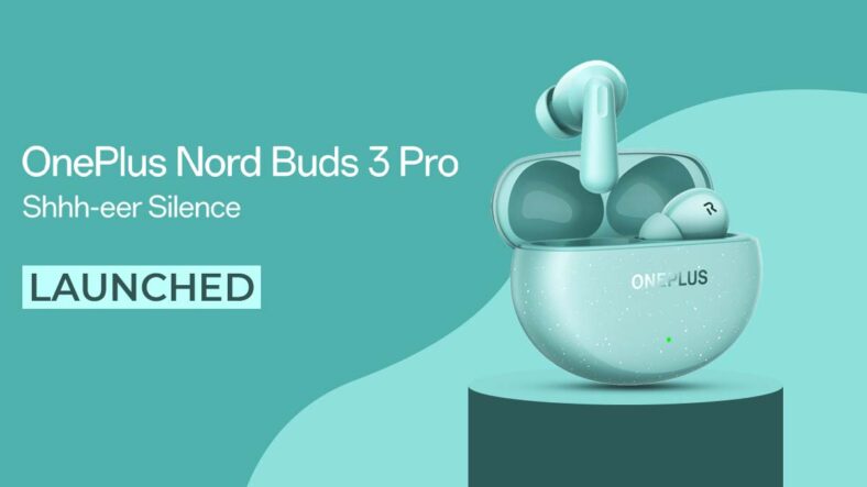 OnePlus Nord Buds 3 Pro: Feature-Packed and Affordable