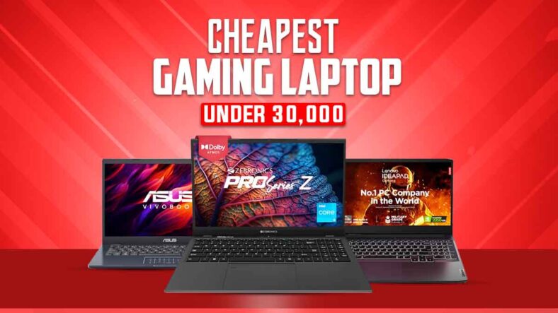 Cheapest Gaming Laptop Under ₹30000 on Amazon, You can’t Miss This Deal