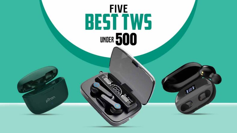 5 Best TWS Under ₹500 On Amazon