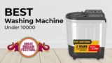 Best Washing Machine Under 10000 on Amazon Great Indian Festival, You can’t Miss This Deal