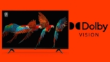 Dolby Vision in TV? How Dolby Vision change viewing experience in TV?
