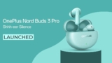 OnePlus Nord Buds 3 Pro: Feature-Packed and Affordable