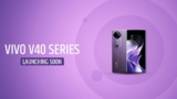 Vivo V40 Series to Debut in India With Powerful Battery and IP68 Rating