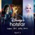 Disney + Hotstar set new 3 April launch date, prices also come up