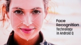 Google is working on features such as Face ID in latest Android Q