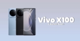 Exploring the Upcoming Vivo X100 Series: What to Expect and What Sets It Apart